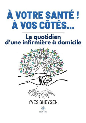 À votre santé ! À vos côtés...