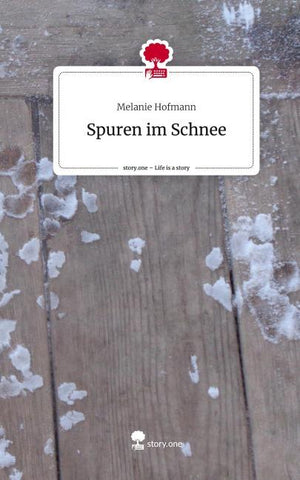 Spuren im Schnee. Life is a Story - story.one