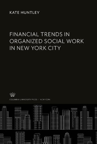 Financial Trends in Organized Social Work in New York City