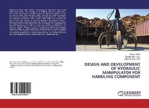 DESIGN AND DEVELOPMENT OF HYDRAULIC MANIPULATOR FOR HANDLING COMPONENT