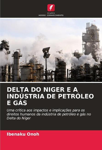 DELTA DO NIGER E A INDÚSTRIA DE PETRÓLEO E GÁS