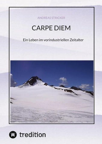 CARPE DIEM Pflücke den Tag