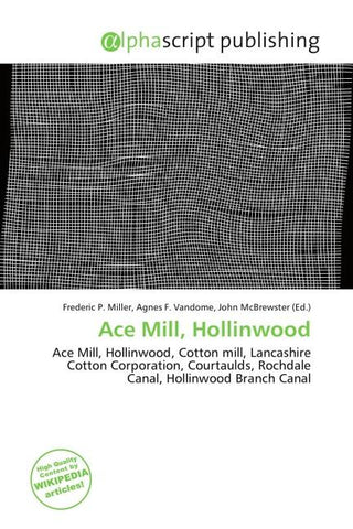Ace Mill, Hollinwood