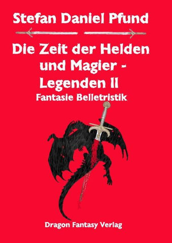 Die Zeit der Helden und Magier – Legenden II