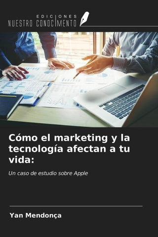 Cómo el marketing y la tecnología afectan a tu vida: