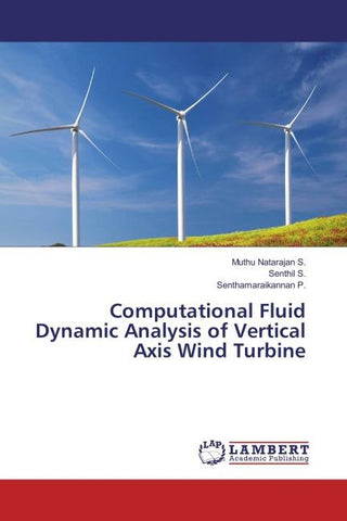 Computational Fluid Dynamic Analysis of Vertical Axis Wind Turbine