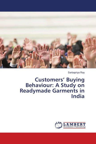 Customers' Buying Behaviour: A Study on Readymade Garments in India