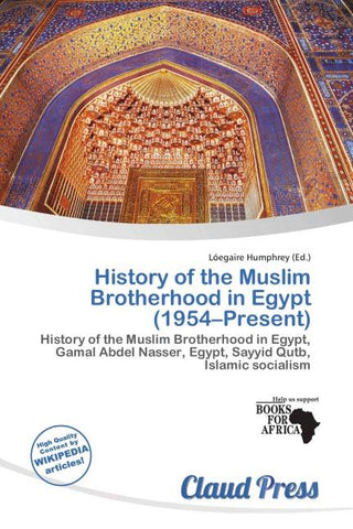 History of the Muslim Brotherhood in Egypt (1954-Present)