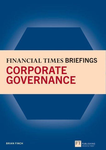Financial Times Briefing on Corporate Governance, The