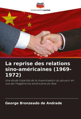 La reprise des relations sino-américaines (1969-1972)