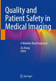 Quality and Patient Safety in Medical Imaging