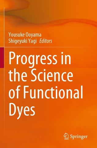 Progress in the Science of Functional Dyes