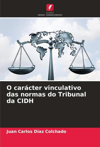 O carácter vinculativo das normas do Tribunal da CIDH