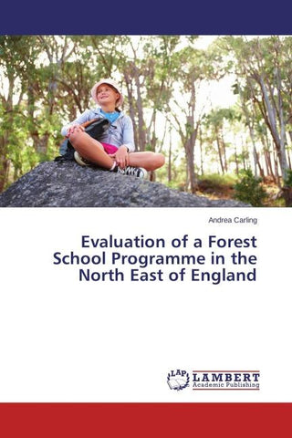 Evaluation of a Forest School Programme in the North East of England