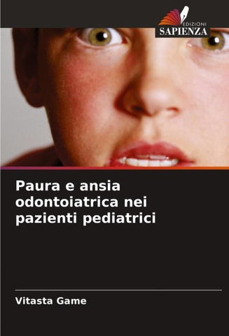 Paura e ansia odontoiatrica nei pazienti pediatrici