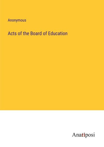 Acts of the Board of Education