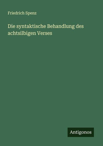 Die syntaktische Behandlung des achtsilbigen Verses