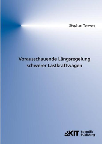 Vorausschauende Längsregelung schwerer Lastkraftwagen