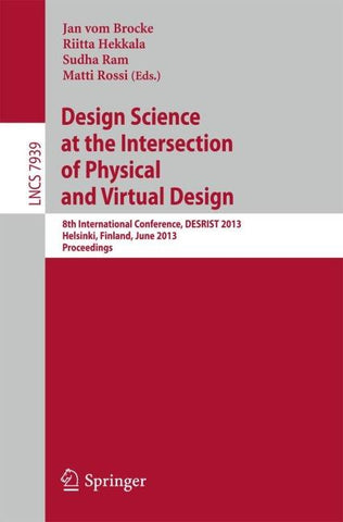 Design Science at the Intersection of Physical and Virtual Design