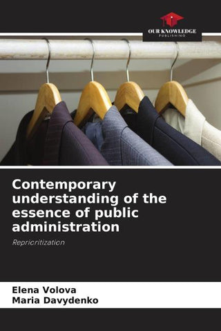 Contemporary understanding of the essence of public administration