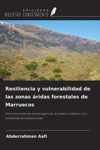 Resiliencia y vulnerabilidad de las zonas áridas forestales de Marruecos