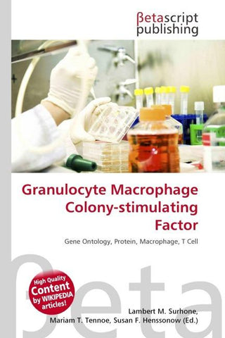 Granulocyte Macrophage Colony-stimulating Factor