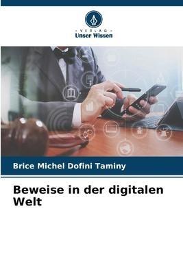 Beweise in der digitalen Welt