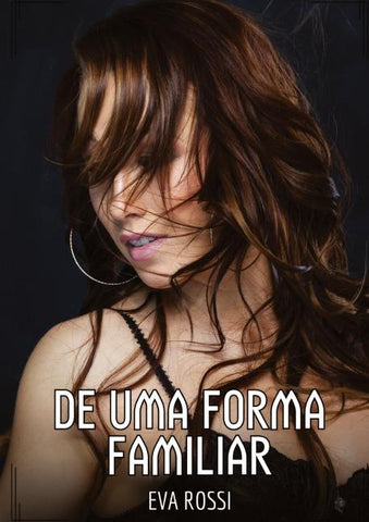 De uma Forma Familiar