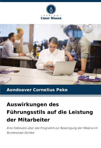 Auswirkungen des Führungsstils auf die Leistung der Mitarbeiter