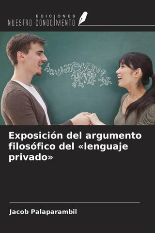 Exposición del argumento filosófico del 'lenguaje privado'