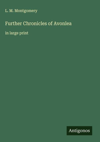 Further Chronicles of Avonlea