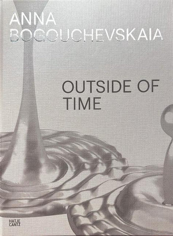 Anna Bogouchevskaia. Outside Of Time
