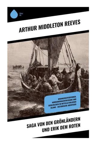 Saga von den Grönländern und Erik dem Roten