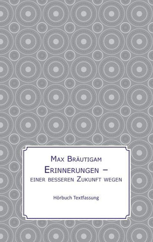 Erinnerungen einer besseren Zukunft wegen
