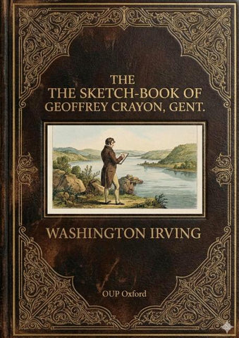 The Sketch-Book of Geoffrey Crayon, Gent.