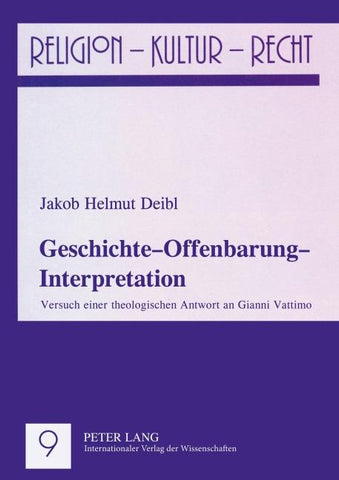 Geschichte – Offenbarung – Interpretation