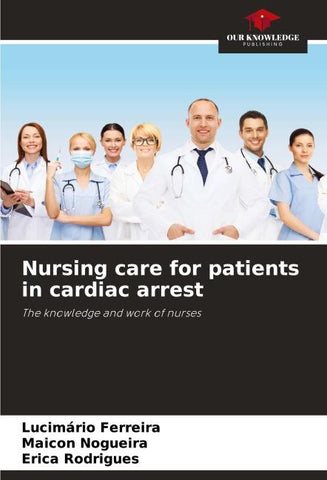 Nursing care for patients in cardiac arrest
