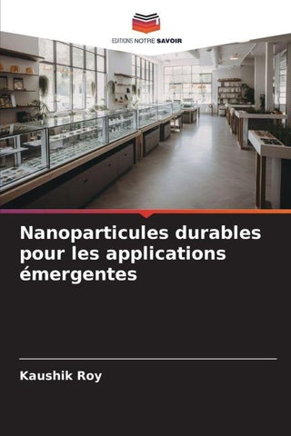 Nanoparticules durables pour les applications émergentes