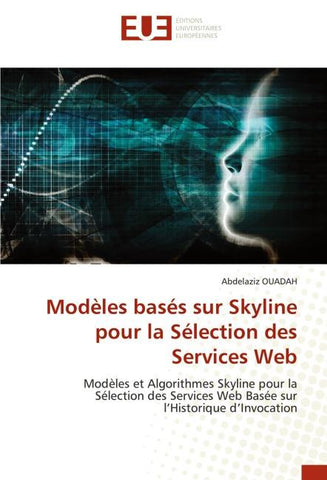 Modèles basés sur Skyline pour la Sélection des Services Web