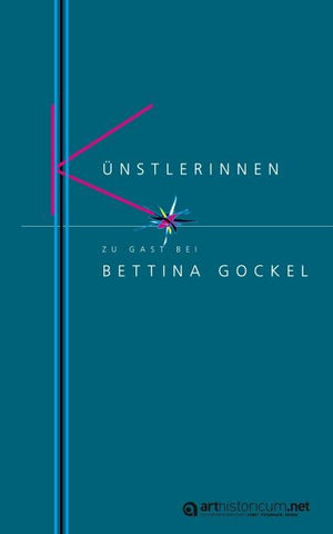Künstlerinnen zu Gast bei Bettina Gockel