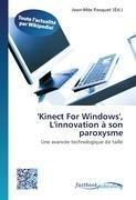 'Kinect For Windows', L'innovation à son paroxysme