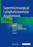 Supermicrosurgical Lymphaticovenular Anastomosis