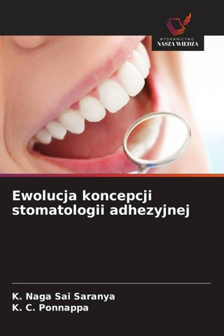 Ewolucja koncepcji stomatologii adhezyjnej