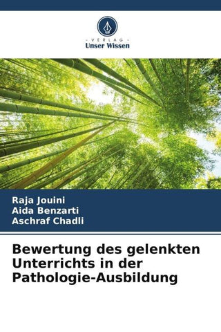 Bewertung des gelenkten Unterrichts in der Pathologie-Ausbildung