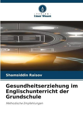 Gesundheitserziehung im Englischunterricht der Grundschule