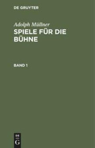 Spiele für die Bühne. Band 1