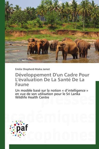 Développement D'un Cadre Pour L'évaluation De La Santé De La Faune