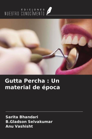 Gutta Percha : Un material de época
