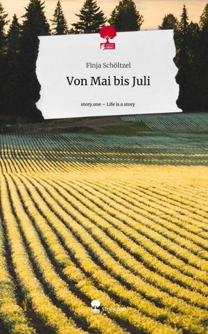 Von Mai bis Juli. Life is a Story - story.one
