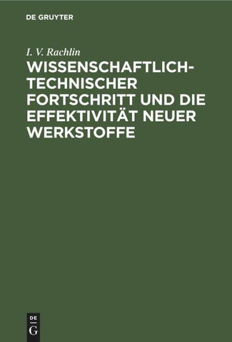Wissenschaftlich-technischer Fortschritt und die Effektivität neuer Werkstoffe